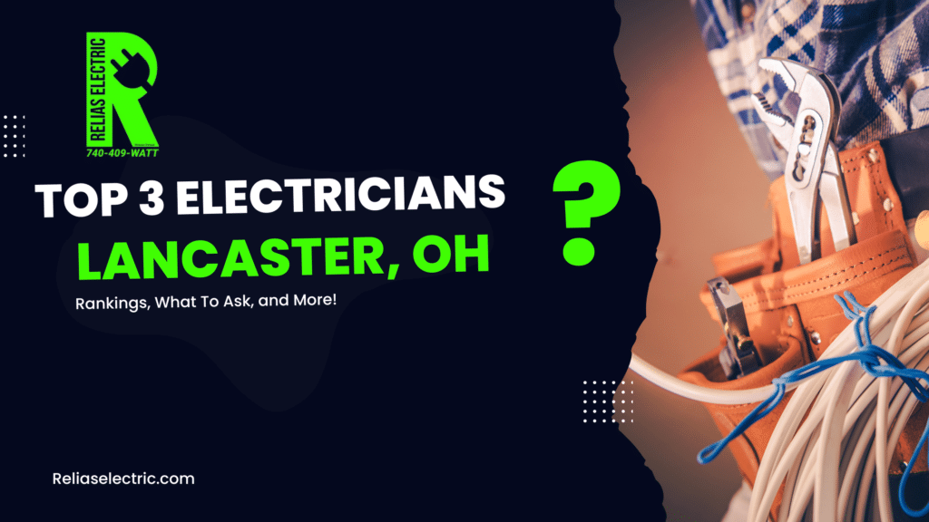 Top 3 Electricians in Lancaster, OH 2023 - Find Your Best Fit 1 Top 3 Electricians Lancaster Ohio